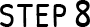 STEP8
